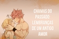 História: Chamas do Passado: Lembran&#231;as de Um Antigo Amor