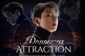 História: Dangerous Attraction - Jeon Jungkook