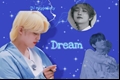 História: Dream - CheolSoo