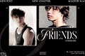 História: Friends CHANSUNG