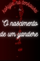 História: Kokujin no tenkousei: O nascimento de um yandere