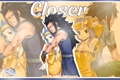 História: Closer - Gajevy