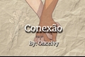 História: Conex&#227;o - Lumity