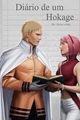 História: Di&#225;rio de um Hokage - NaruSaku