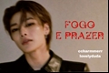 História: Fogo e Prazer - Yang Jeongin