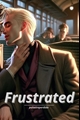 História: Frustrated - drarry