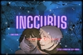 História: Inccubus - KakaIru