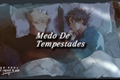 História: Medo De Tempestades (BakuDeku)