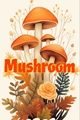 História: Mushroom