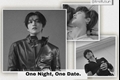 História: One Night, One Date.