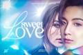 História: Sweet Love (Shortfic)- JJK