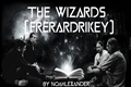 História: The Wizards (FrerardRikey)