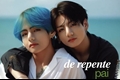 História: De repente pai - vkook, taekook