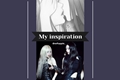 História: My inspiration - Winrina