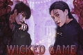 História: Wicked Games ( WooGi - JongWoo )