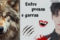 História: Entre presas e garras: um amor sobrenatural