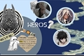 História: Heroes?