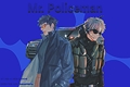 História: Mr. Policeman - Obikaka