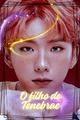 História: O filho de Tenebrae (homenagem de anivers&#225;rio - Kihyun)