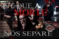 História: At&#233; que a morte nos separe (IMAGINE JK e SN)