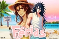 História: F&#233;rias ( HashiMada )