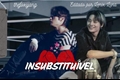 História: Insubstitu&#237;vel (jeongho)