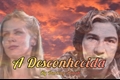 História: A Desconhecida