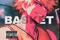 História: BASKEt - BKDK