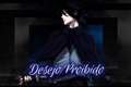 História: Desejo Proibido - SasuIno