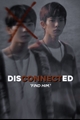 História: DisCONECTed, &quot;Find him&quot;-ENHYPEN