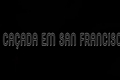 História: For&#231;a Z: A Ca&#231;ada em San Francisco