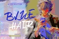 História: Blue Hair; sonadow