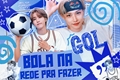 História: Bola na rede para fazer gol