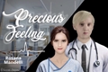 História: Precious feeling
