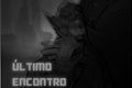 História: &#218;ltimo Encontro