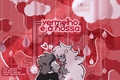 História: Vermelho &#233; a nossa cor (KidKiller)