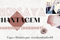 História: Chantagem - Ririsaya (KAKEGURUI)