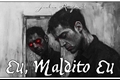 História: Eu, Maldito Eu