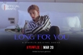 História: Long For You