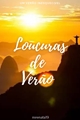História: Loucuras de Ver&#227;o