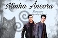 História: Minha &#194;ncora - Sterek