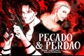 História: Pecado &amp; Perd&#227;o — KakuHidan.