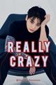 História: Really Crazy | Jungkook (BTS)