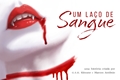 História: Um La&#231;o de Sangue