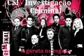 História: CSI - Investiga&#231;&#227;o Criminal