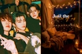 História: Just the three of us . norenmin
