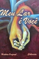 História: Meu Lar &#233; Voc&#234;