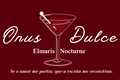 História: Onus Dulce