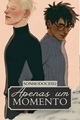 História: Apenas um momento ( Drarry ABO)