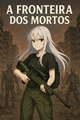História: Fronteira dos mortos
